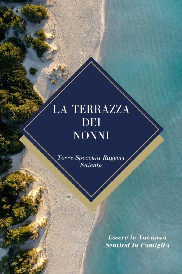 La Terrazza Dei Nonni Lägenhet Torre Specchia Ruggeri Exteriör bild